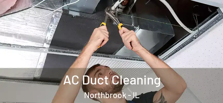 AC Duct Cleaning Northbrook - IL