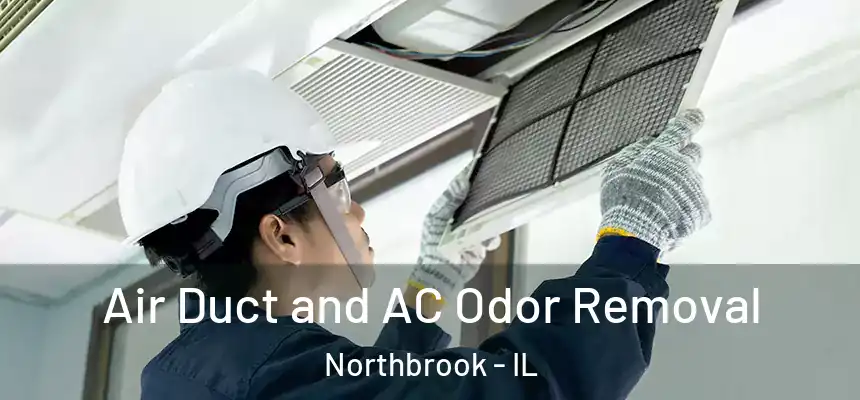  Air Duct and AC Odor Removal Northbrook - IL