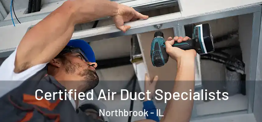 Certified Air Duct Specialists Northbrook - IL