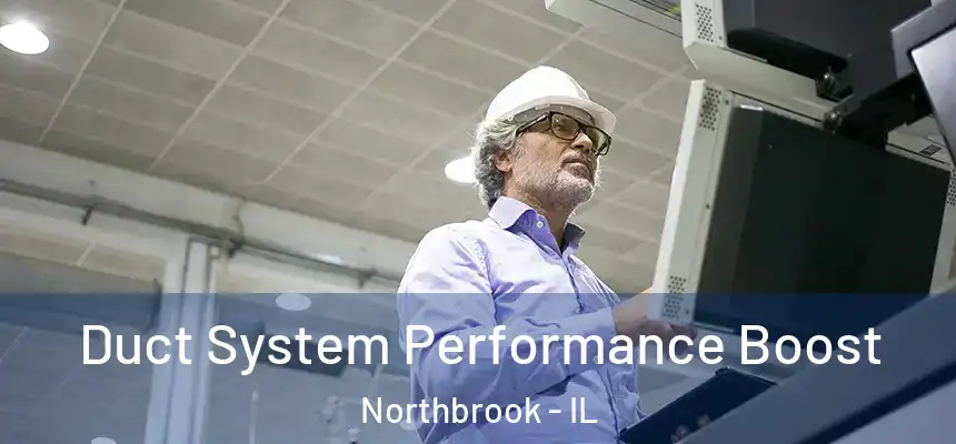  Duct System Performance Boost Northbrook - IL