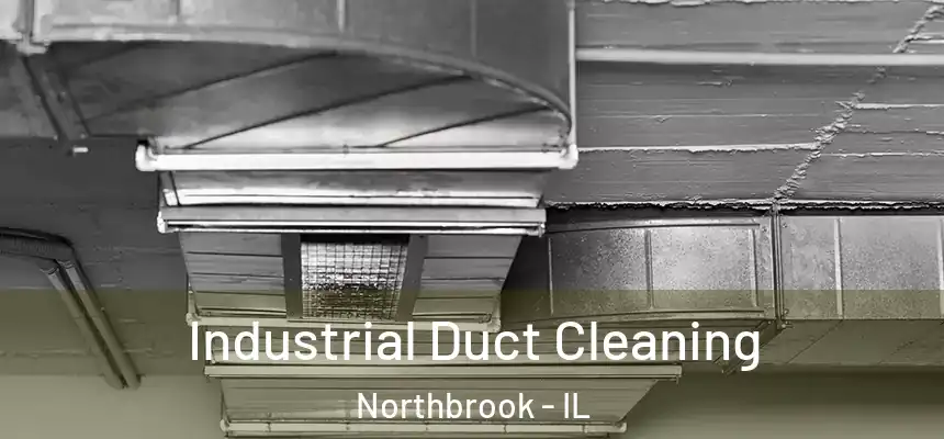  Industrial Duct Cleaning Northbrook - IL